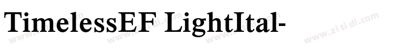 TimelessEF LightItal字体转换 TimelessEF LightItal字体转换